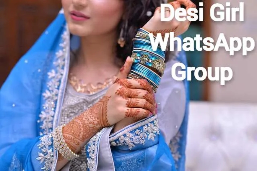 Desi Girl WhatsApp Group Link Join