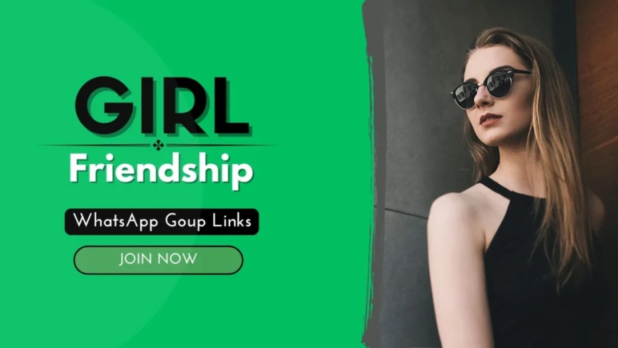 Girls Friendship WhatsApp Groups – Connect with Girls Worldwide